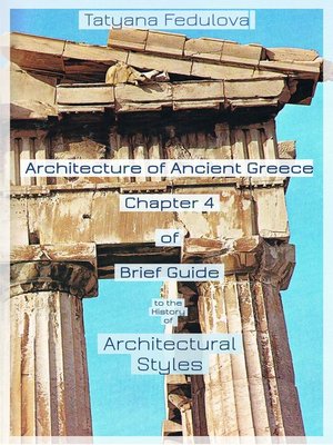 cover image of Architecture of Ancient Greece. Chapter 4 of Brief Guide to the History of Architectural Styles
